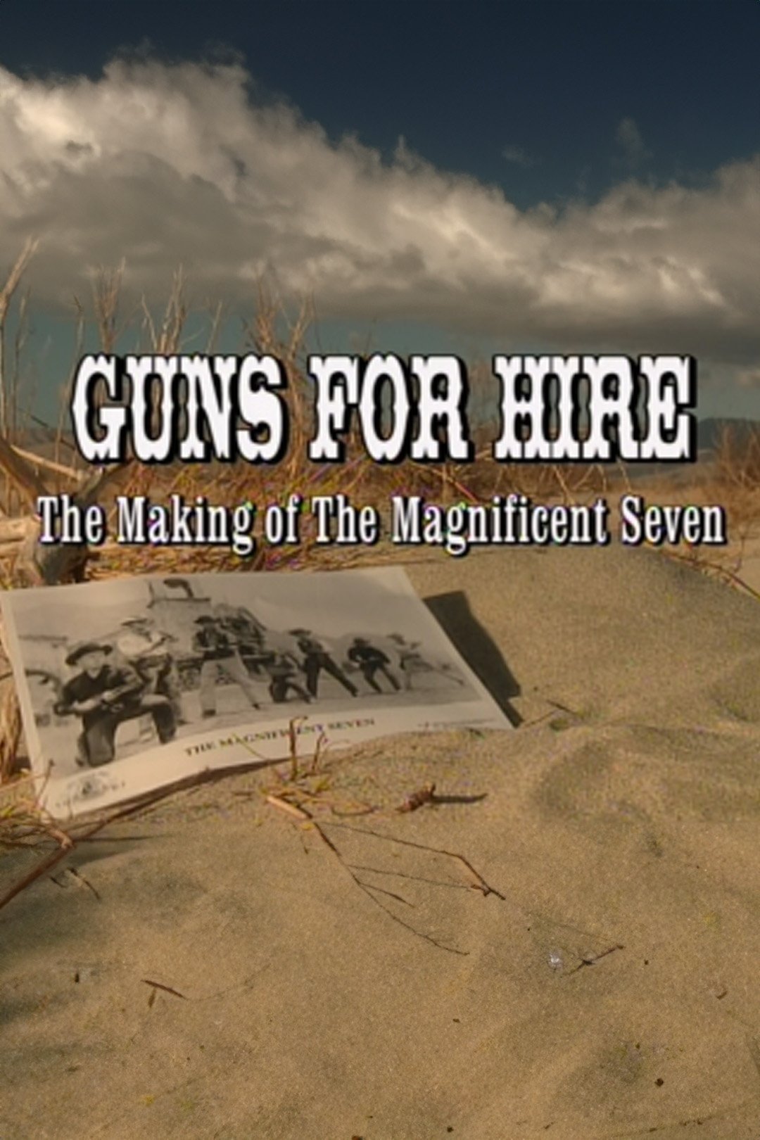Постер Guns for Hire: The Making of 'The Magnificent Seven'